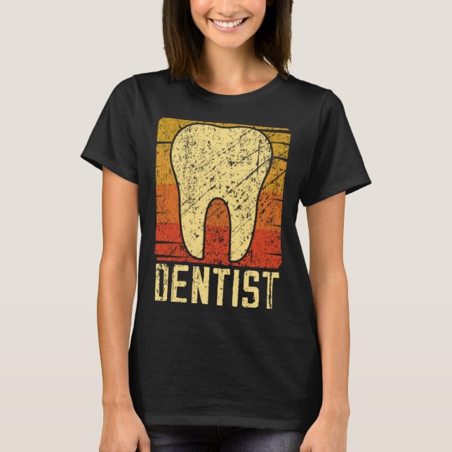 T-shirt Dentist Tooth Retro Funny (Devant)