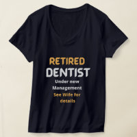 Dentiste à la retraite Funny cadeau de retraite te