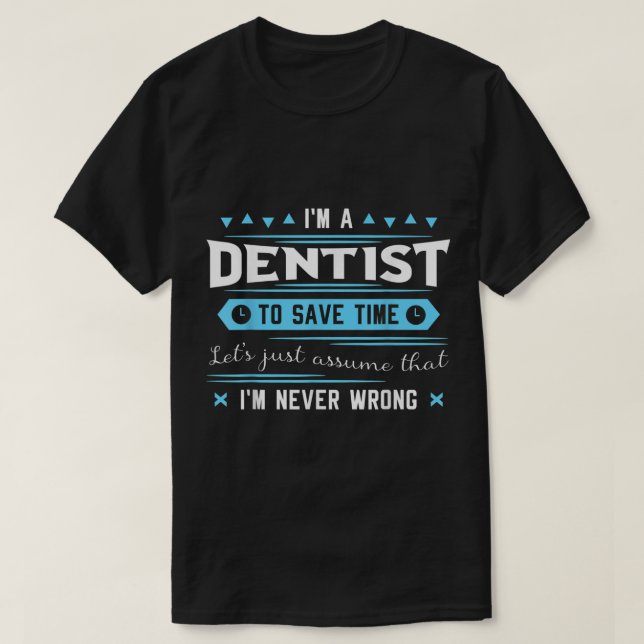 T-shirt Dentiste chirurgien dentaire Dentistère Bouche den (Design devant)