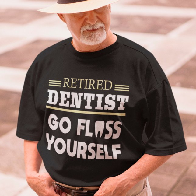 T-shirt Dentiste retraité Funny Dental Retraite (Créateur téléchargé)