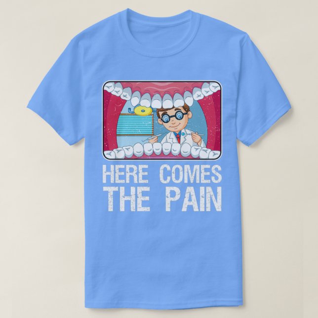 T-shirt Dentiste Voici la douleur (Design devant)