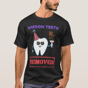 T-shirt Dents De Sagesse Enlevés Drôle Humour Dentaire Pat