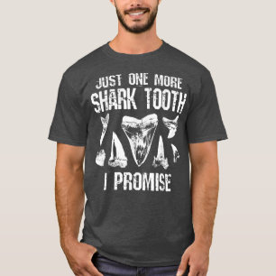 T-shirt Dents Fossiles Juste Une Dent De Requin De Plus Je
