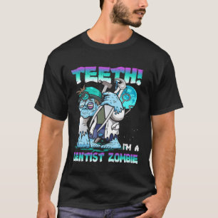 T-shirt Dents Je Suis Un Dentiste Zombie Drôle Costume Hal