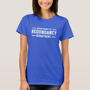 T-shirt Département de la redondance