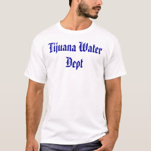 T-shirt Département de l'eau de Tijuana