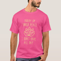 Dépêche-toi Peace Yoga Namaste Meditation Zen Work
