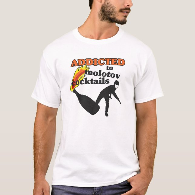 T-shirt Dépendant aux cocktails Molotov (Devant)
