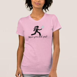 T-shirt "Déplace tes pieds, fille" Chemise de Pickleball p