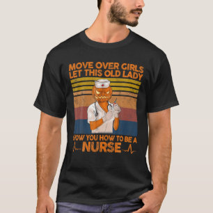 T-shirt Déplacer Les Filles Laissez Cette Vielle Dame Vous