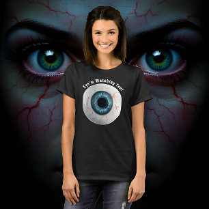 T-shirt Déplaisant Oeil bleu vous regarde !