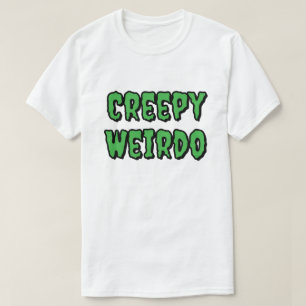T-shirt Déplaisant Weirdo