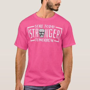 T-shirt Déploré Aujourd'Hui Plus Forte Demain Motivation D