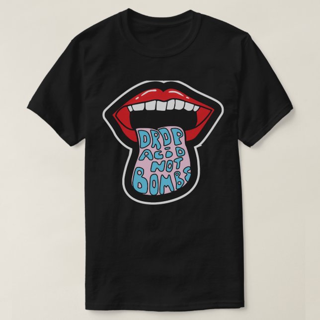 T-shirt Déposez l'acide pas les bombes cadeau (Design devant)
