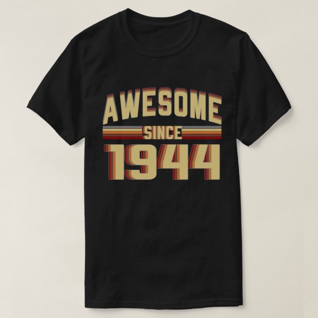 T-shirt Depuis 1944 cru impressionnant 75 années (Design devant)