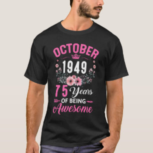 T-shirt Depuis 1949 75 ans 75 Octobre 75 Anniversaire Femm