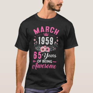 T-shirt Depuis 1959 65 Ans 65 Mars 65 Ans Femmes