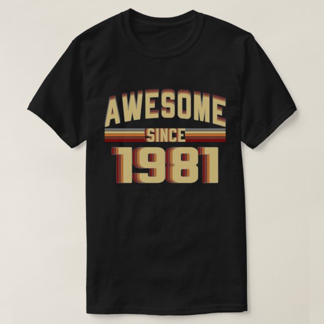 T-shirt Depuis 1981 cru impressionnant 38 années (Design devant)
