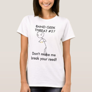 T - Shirt der Bandgeek-Drohungs-#27
