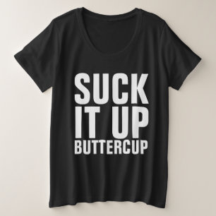 T - Shirt DER BUTTERCUP-TASTE sind zum Kotzen