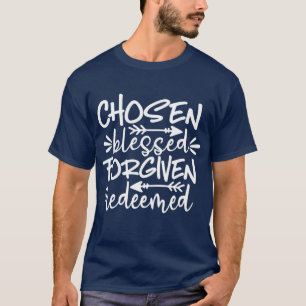 T - Shirt der gewählten, gesegneten, verzeihten un