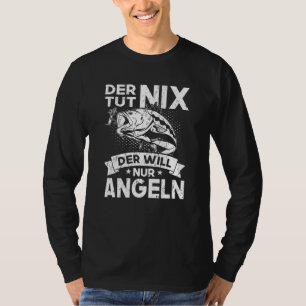 T-shirt Der Tut Nix Der Will Nur Pêcher Pêcheur Pêcheur Pê