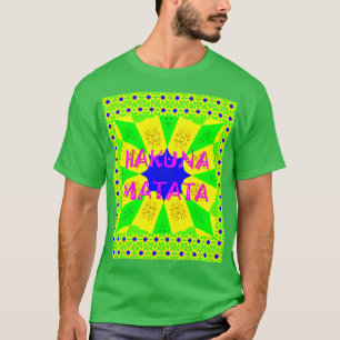 T-shirt Dernier Hakuna Matata magnifique design Extraordin