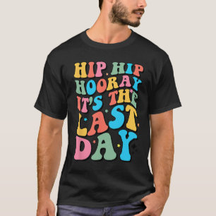 T-shirt Dernier Jour De L'École Bonjour Enseignant D'Été S