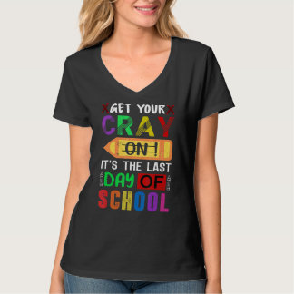 T-shirt Dernier Jour D'École Obtenez Votre Cray Sur L'Ense