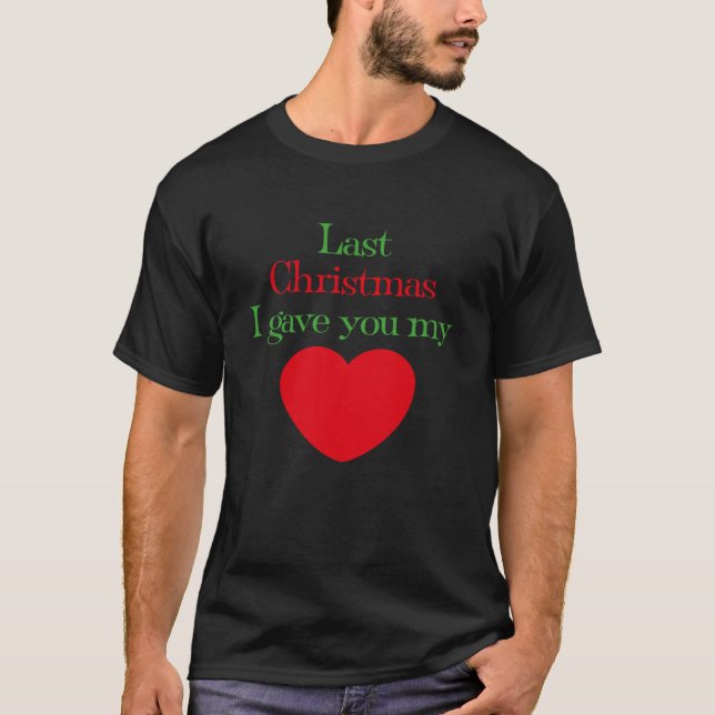 T-shirt Dernier Noël Je T'Ai Donné Mon Coeur chanson lyriq (Devant)