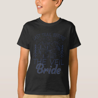 T-shirt Dernier sentier avant la mariée voilée camping cél