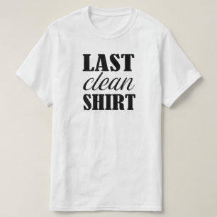 T-shirt Dernière chemise blanche amusante