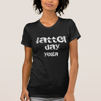 T-shirt Dernière chemise de yoga de jour