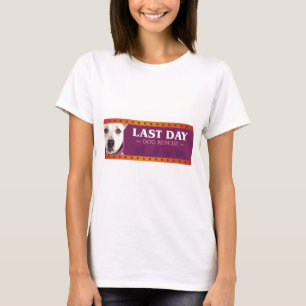 T-shirt Dernière délivrance de chien de jour
