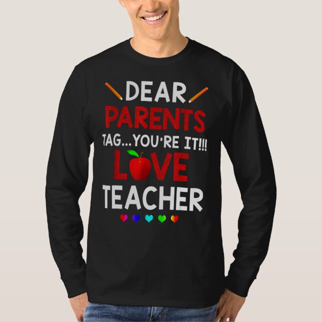 T-shirt Dernière journée Chers parents Étiquette Vous êtes (Devant)
