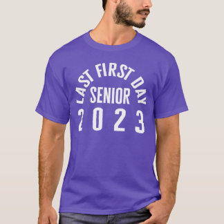T-shirt Dernière journée de première année senior 2023 Fin