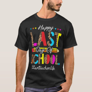 T-shirt Dernière Journée D'Écoles Pour L'Été Art Teac