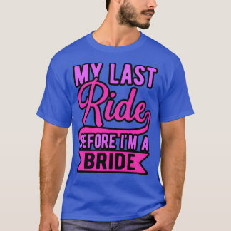 T-shirt dernière virée de l'enterrement de vie de jeune fi