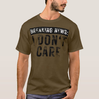 T-shirt Dernières nouvelles Je ne suis pas drôle Sarcastiq