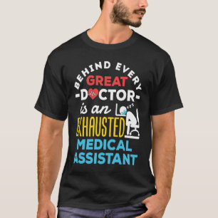 T-shirt Derrière chaque grand docteur est un Médicale épui