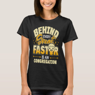 T-shirt Derrière Chaque Grand Pasteur Se Trouve Une Congre
