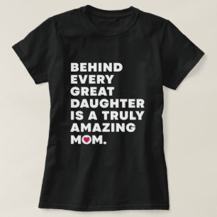 T-shirt Derrière Chaque Grande Fille, Une Maman Vraiment E