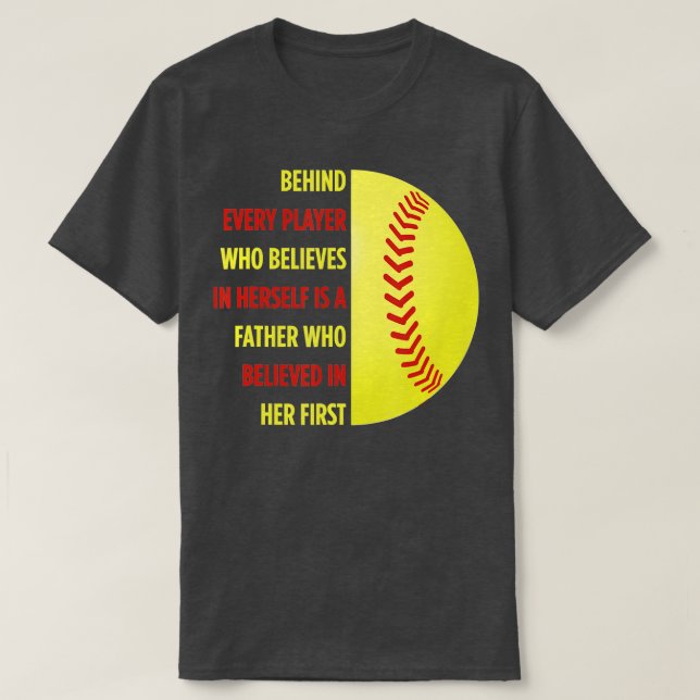 T-shirt Derrière Chaque Joueur Est Un Père Softball Papa D (Design devant)