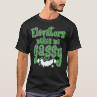 T-shirt Des Ascenseurs Me Rend Gassy Mécanique Des Ascense