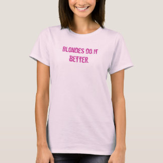 T-shirt Des blondes il améliorent