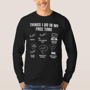T-shirt Des Choses Pyro Que Je Fais En Mon Temps Libre Pou