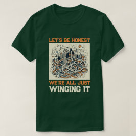 T - Shirt des ehrlichen Zitats: Es durch das Leben