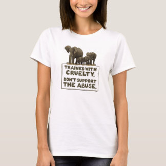 T-shirt Des éléphants sont formés avec la cruauté