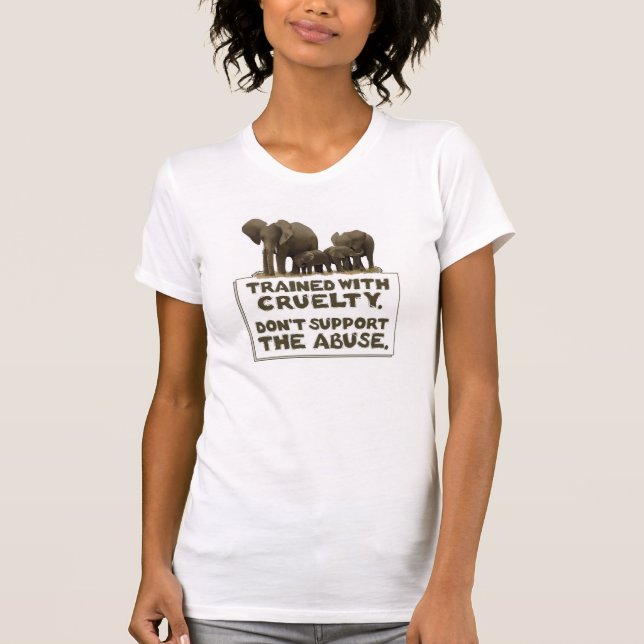 T-shirt Des éléphants sont formés avec la cruauté (Devant)