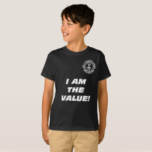 T-shirt Des enfants "je suis la valeur ! Vous êtes la